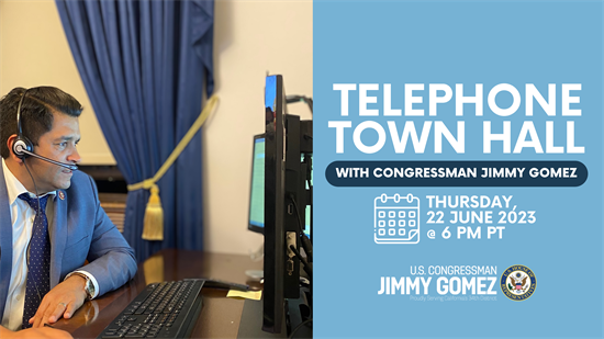 Congressman Jimmy Gomez Town Hall